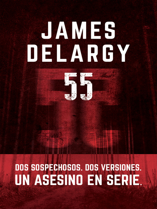 Title details for 55 by James Delargy - Available